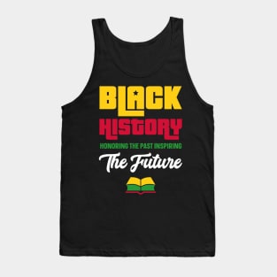 Honoring The Past Inspiring The Future Black History Month Tank Top